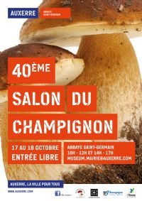 Salon du Champignon. Du 17 au 18 octobre 2015 à AUXERRE. Yonne.  10H00